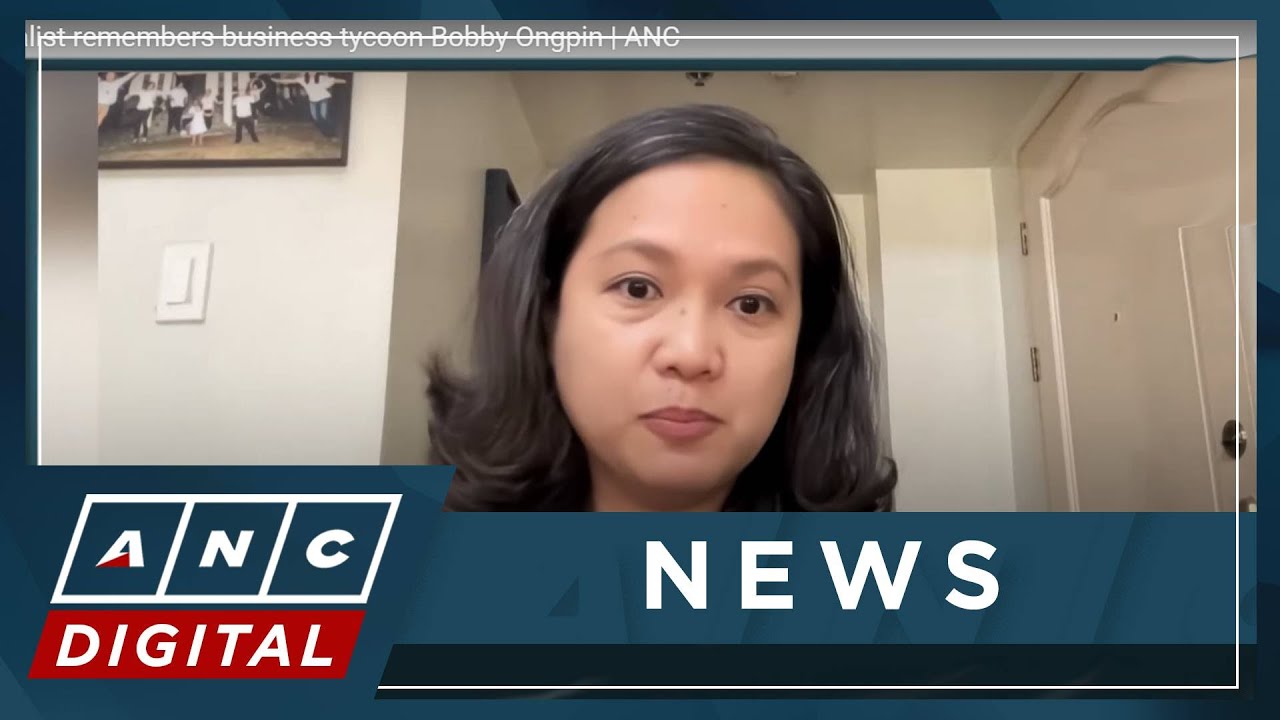 Journalist remembers business tycoon Bobby Ongpin | ANC