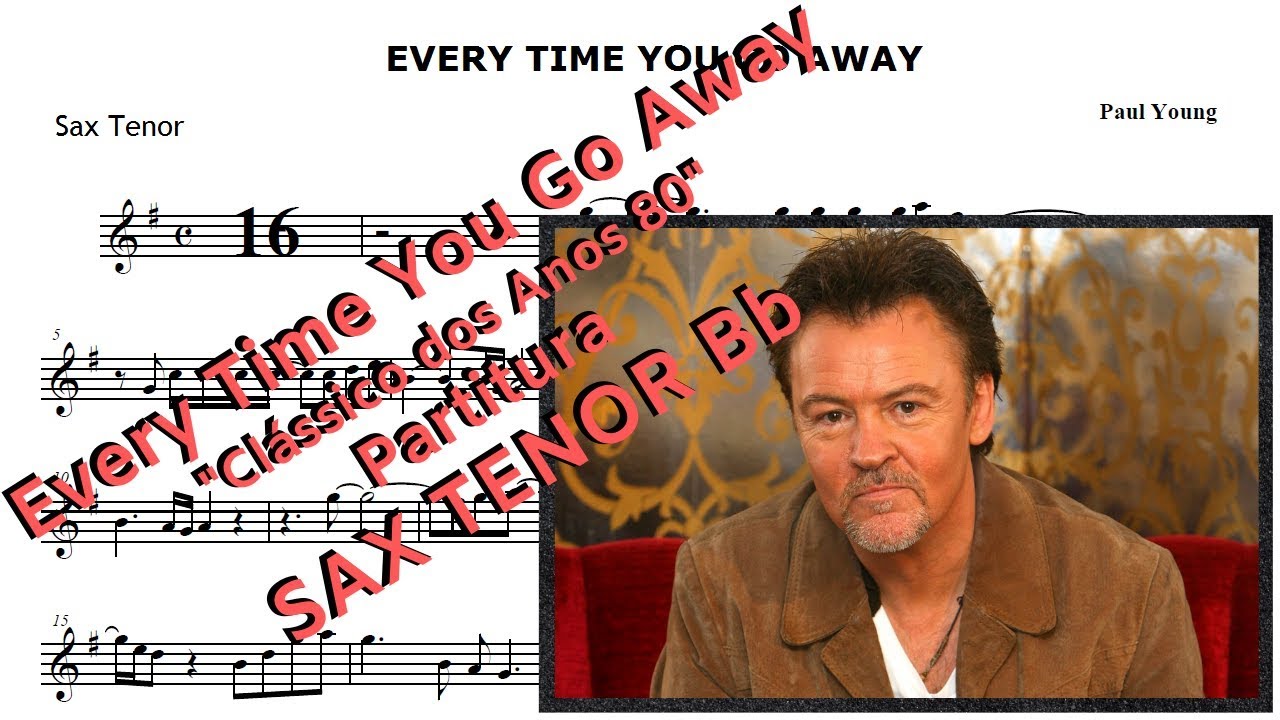 Every Time You Go Away (Partitura Sax Tenor) Sheet Music