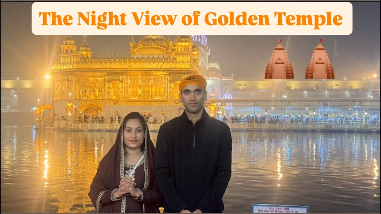 The Night View of Golden Temple🛕|| Purely mesmerising feel🥰||Yahan se wapis jane ka man nahi karta||