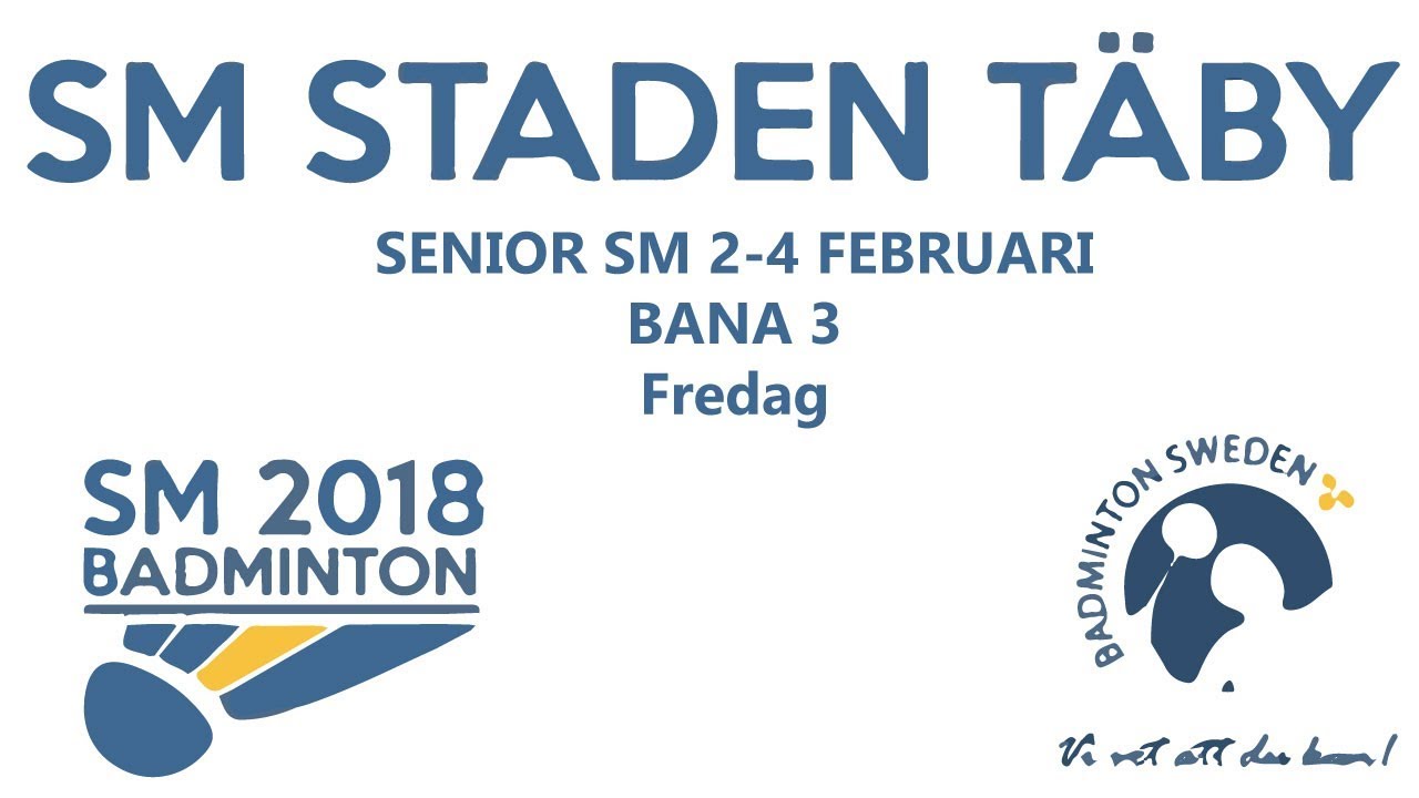 SM i badminton 2018 - Kval - Bana 3 - YRC Rental