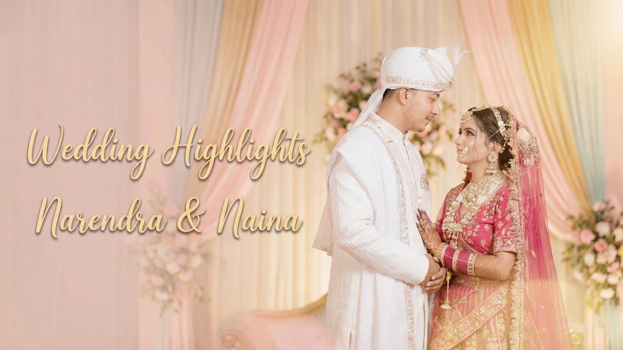 WEDDING HIGHLIGHTS Narendra & Naina ❤️❤️❤️ 