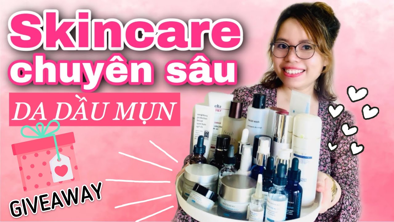 [GIVEAWAY] REVIEW SKINCARE CHUYÊN SÂU CHO DA DẦU MỤN 🍀 AHA, BHA, RETINOL, TRETINOIN, VIT C,...