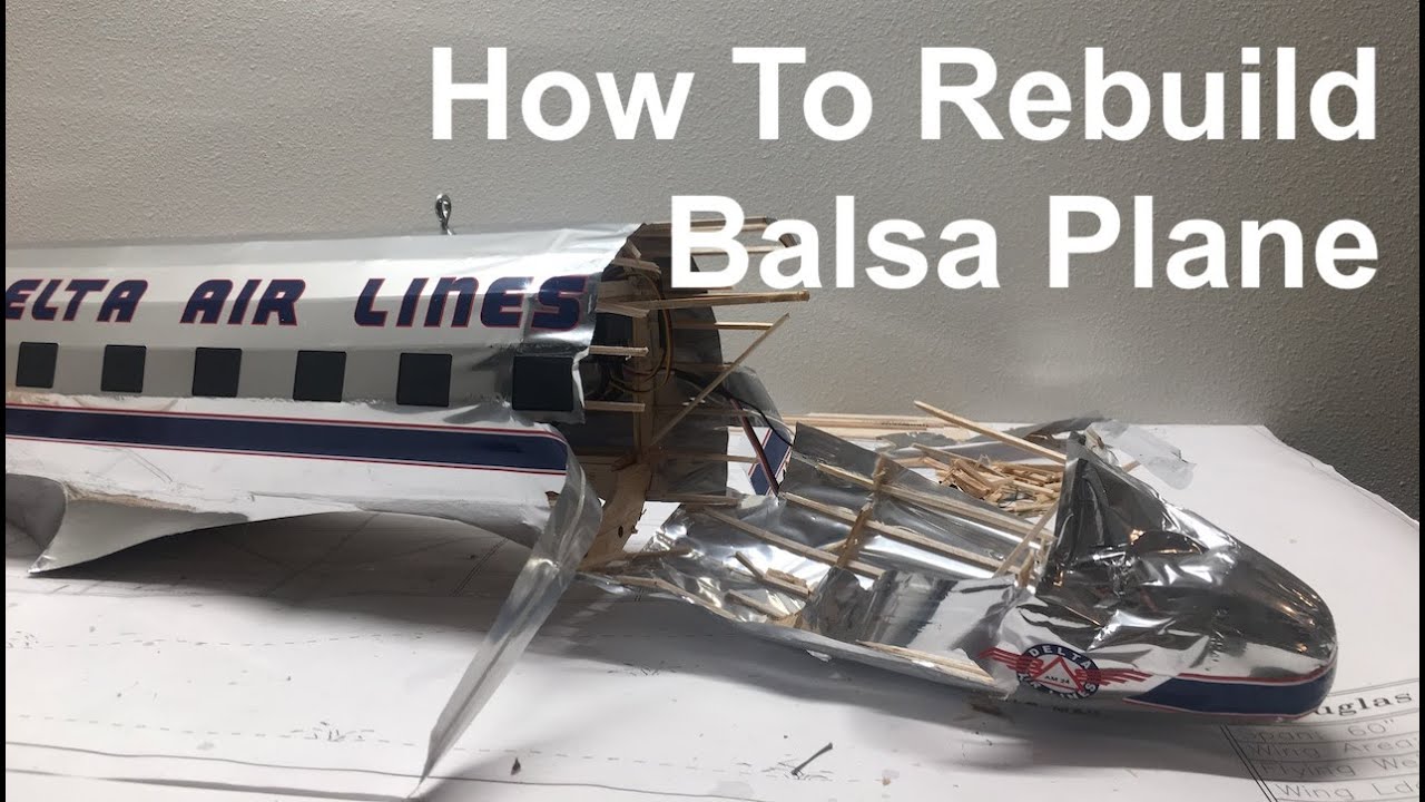 How To Rebuild Balsa Plane - RC Airplane