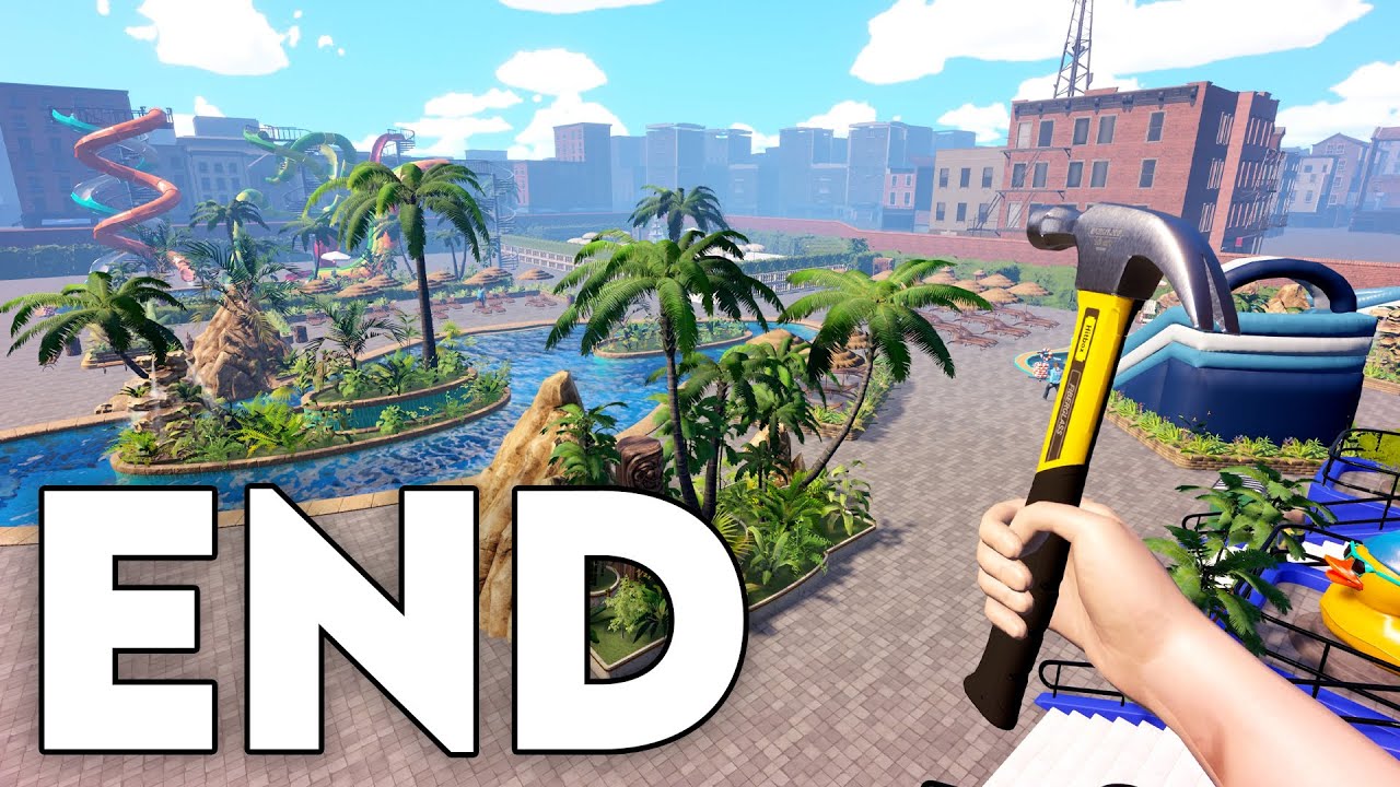 Waterpark Simulator - Part 13 - The End