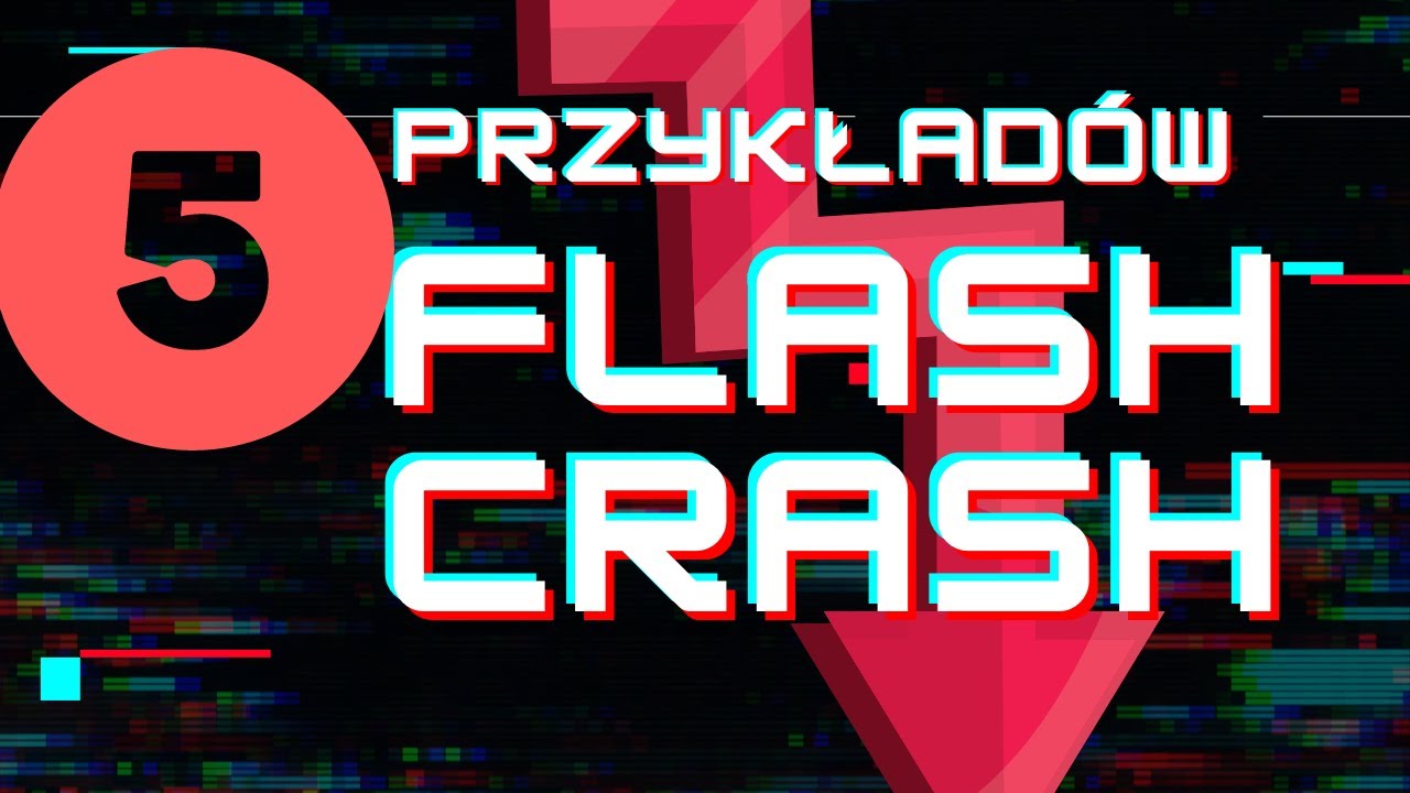 Czym jest Flash Crash?