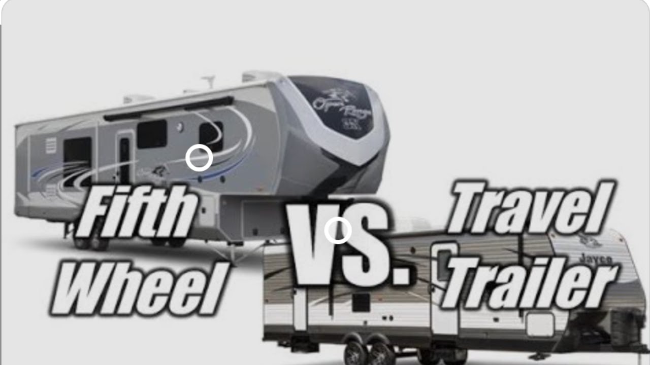 5TH Wheel VS Bumper Pull?