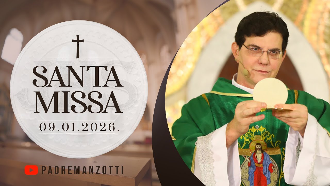SANTA MISSA AO VIVO | 09/01/2026 | @PadreManzottiOficial