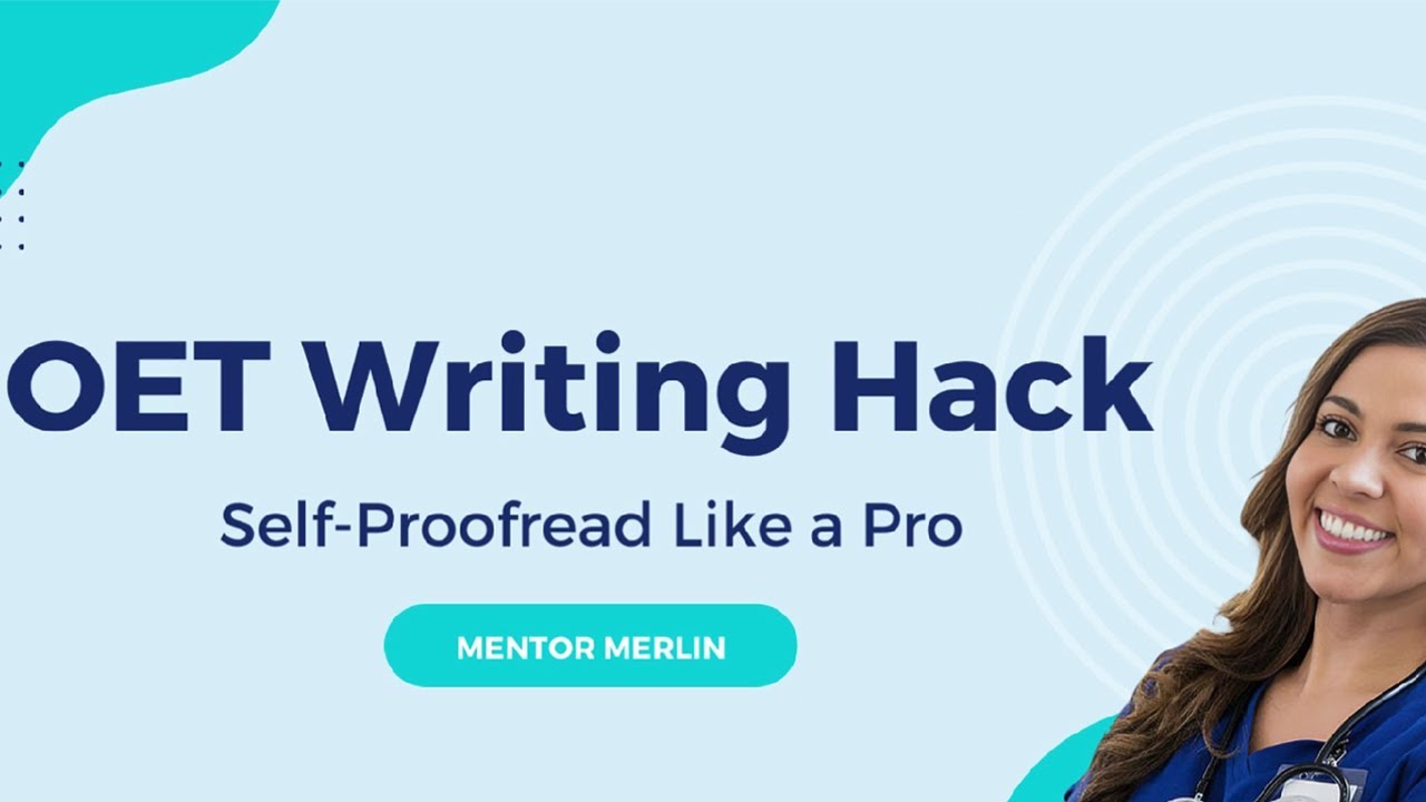 OET Writing Hack: Self-Proofread Like a Pro