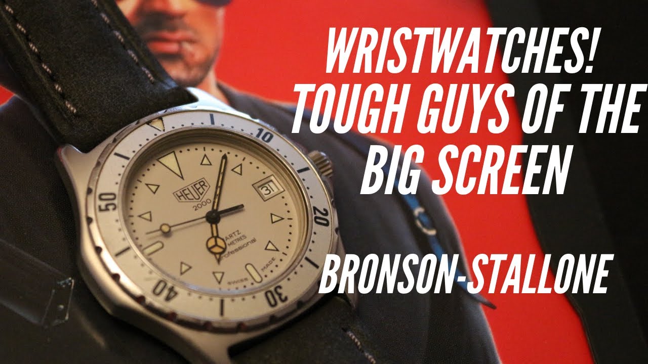 Wristwatches! Tough Guys of the Big Screen | Bronson | Stallone