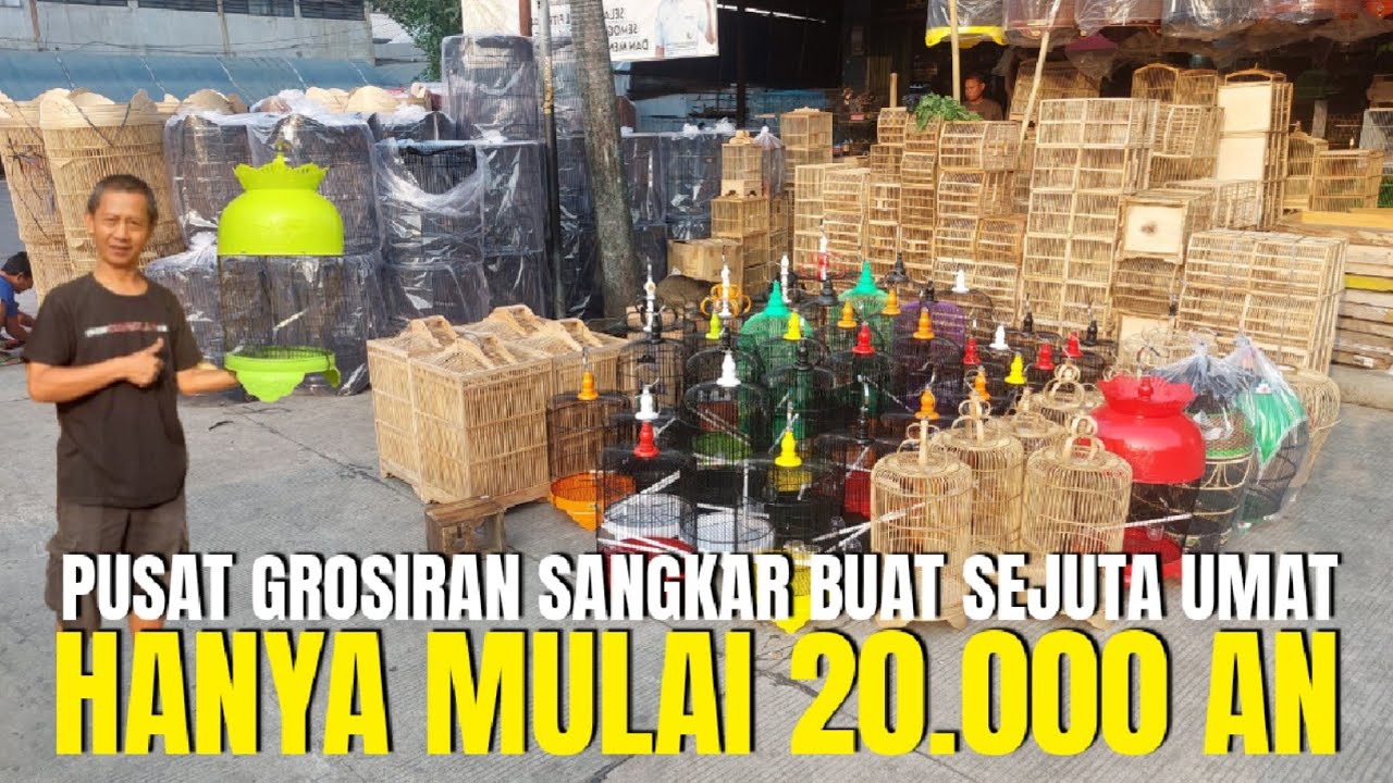 MURAH BENER 20RB UDAH DAPAT SANGKAR ? CUMA DI PASAR BURUNG PRAMUKA KIOS UDIN SANGKAR