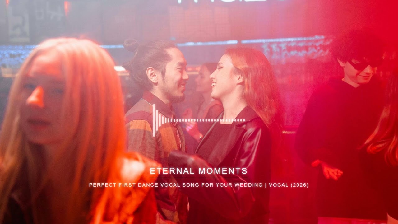 A Dreamy First Dance Melody &ndash; Enchanting Vocal Serenade (2026)