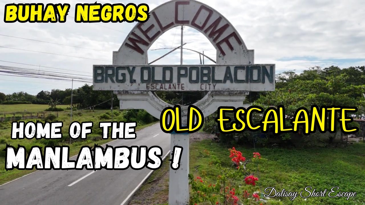 ANG LUMANG BAYAN SA NEGROS AT ANG MGA NATATAGONG GANDA NITO