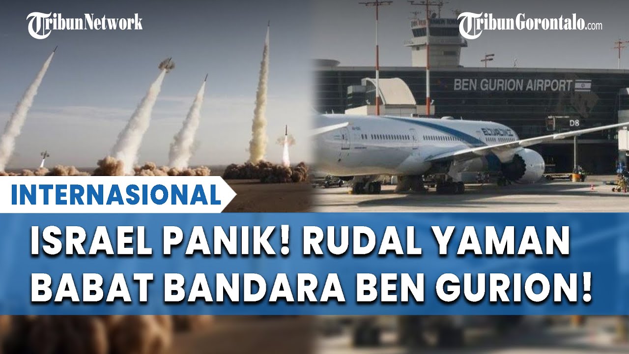 YAMAN SERANG BANDARA ISRAEL! Rudal Hipersonik Hantam Ben Gurion, Warga Kocar kacir!