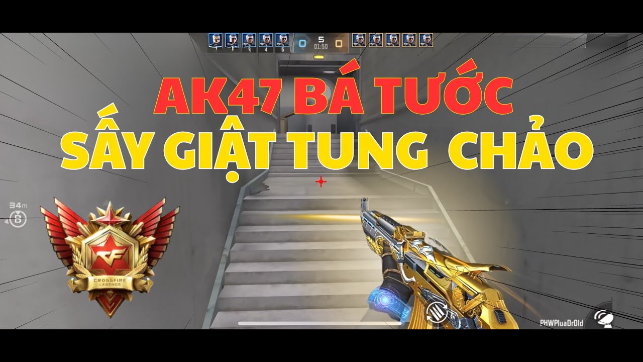 CF MOBILE|CROSSFIRE LEGENDS|AK47 Bá Tước Sấy Giật Tung Chảo|Bảo Bánh Bèo