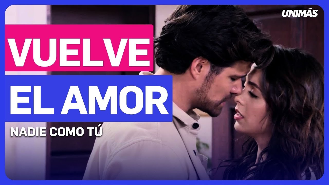 Ximena y Salvador reviven su pasión | Nadie Como Tú | Capítulo 60