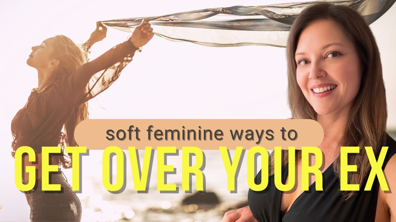 Get Over Your Ex -Take Back Your Heart & Mind #feminineenergy