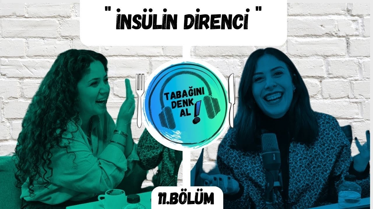 11. Bölüm I Şekerden Daha Fazlası: İnsülin Direnciyle Barışmak