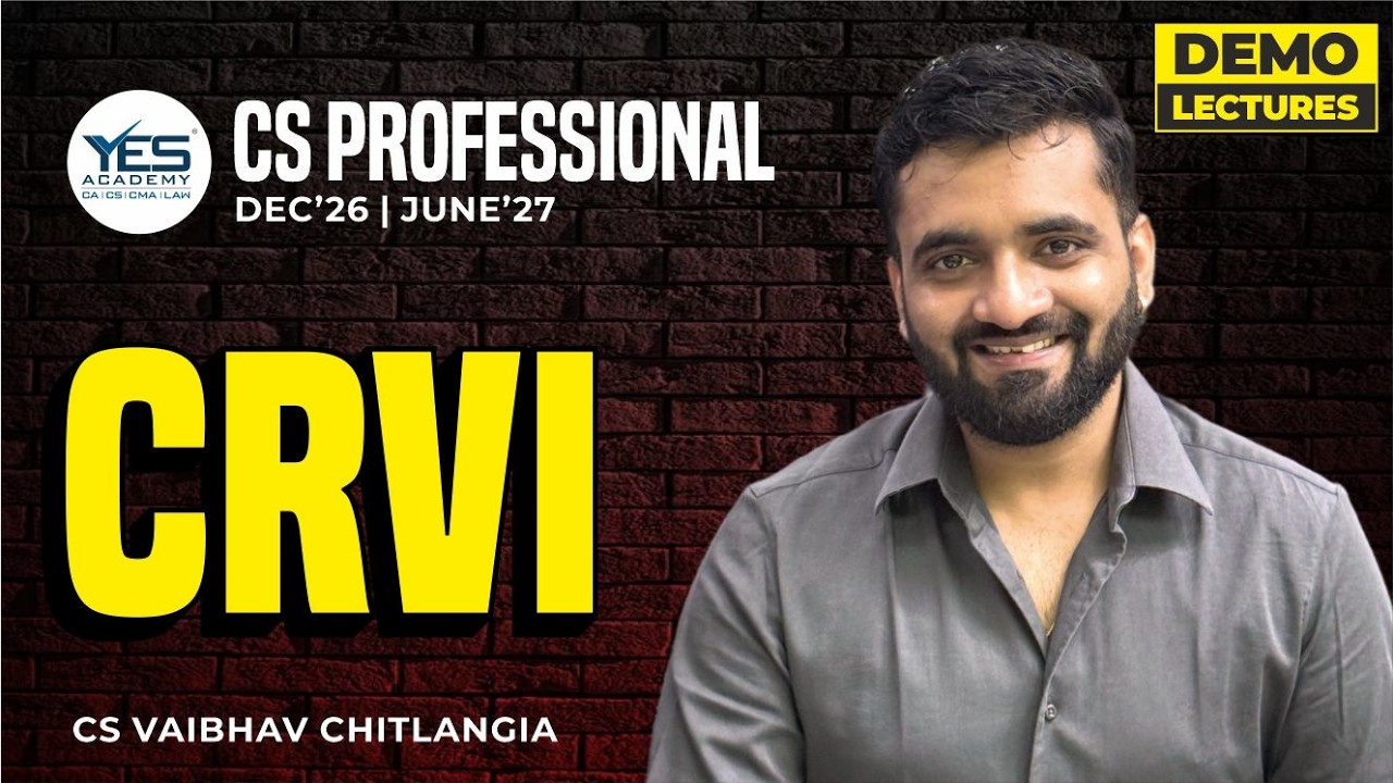 CS Professional |Corp Res, Valuation, Insolvency (CRVI) | Dec 26/June 27 Lec1 |CS Vaibhav Chitlangia