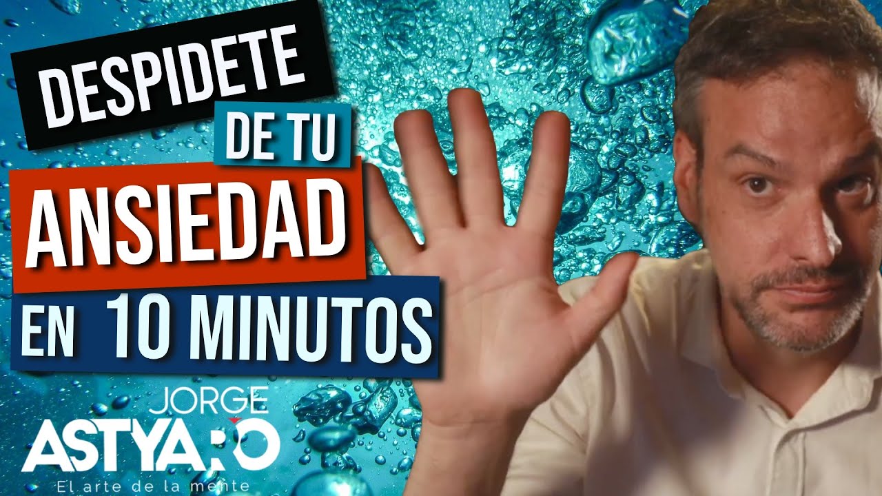 Elimina la ANSIEDAD en 10 minutos con HIPNOSIS 💁🏻‍♀️ (Jorge Astyaro)