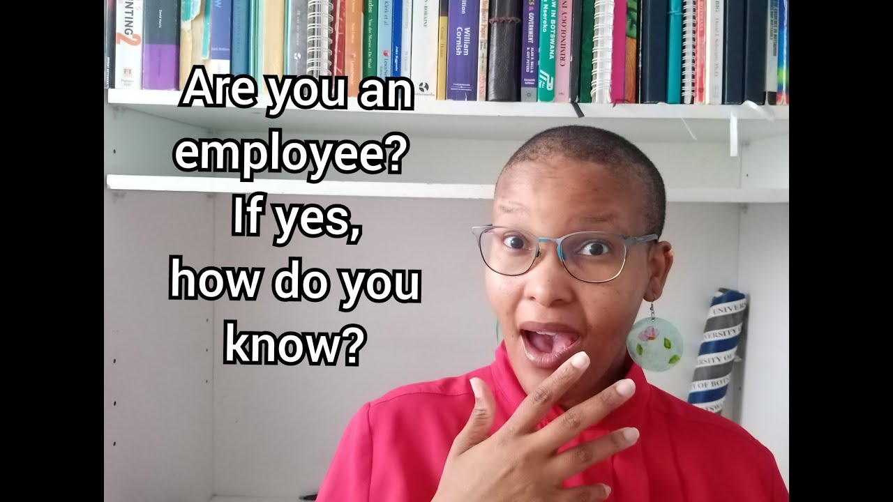 How do you determine whether or not you are an employee? Employment Law - part 1