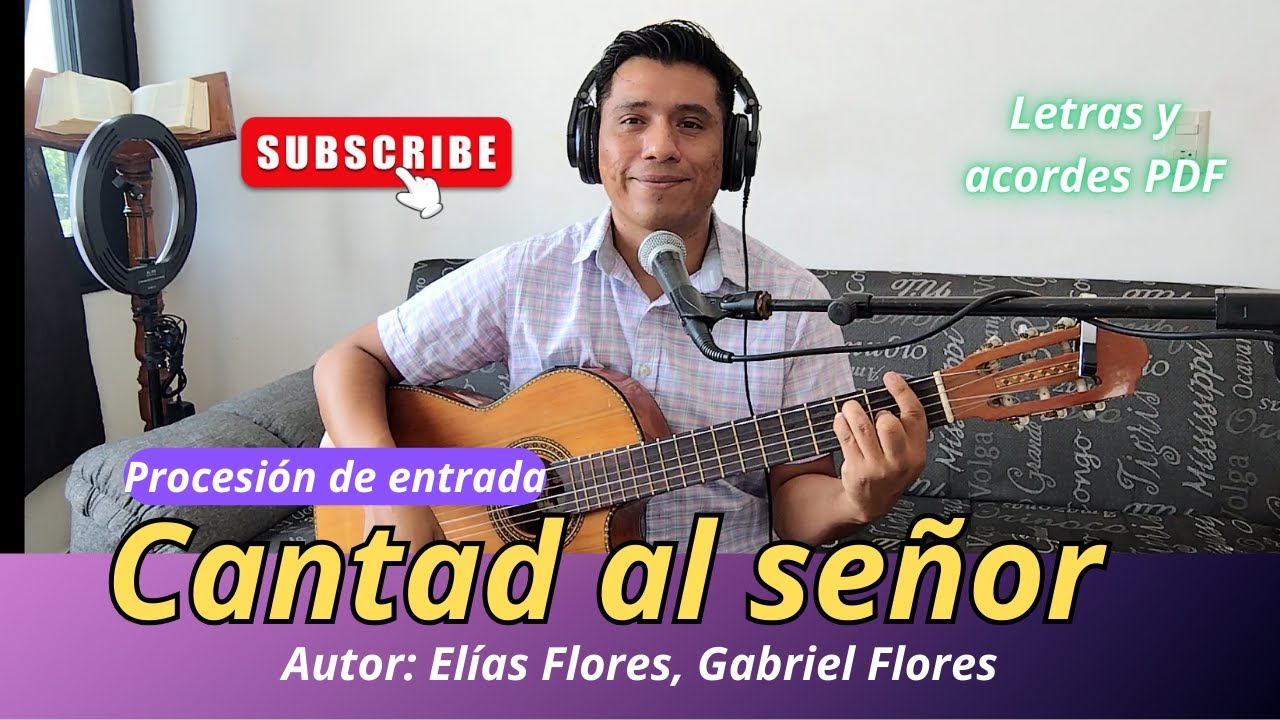 CANTAD AL SEÑOR | ELIAS FLORES Y GABRIEL FLORES (letra y acordes PDF)