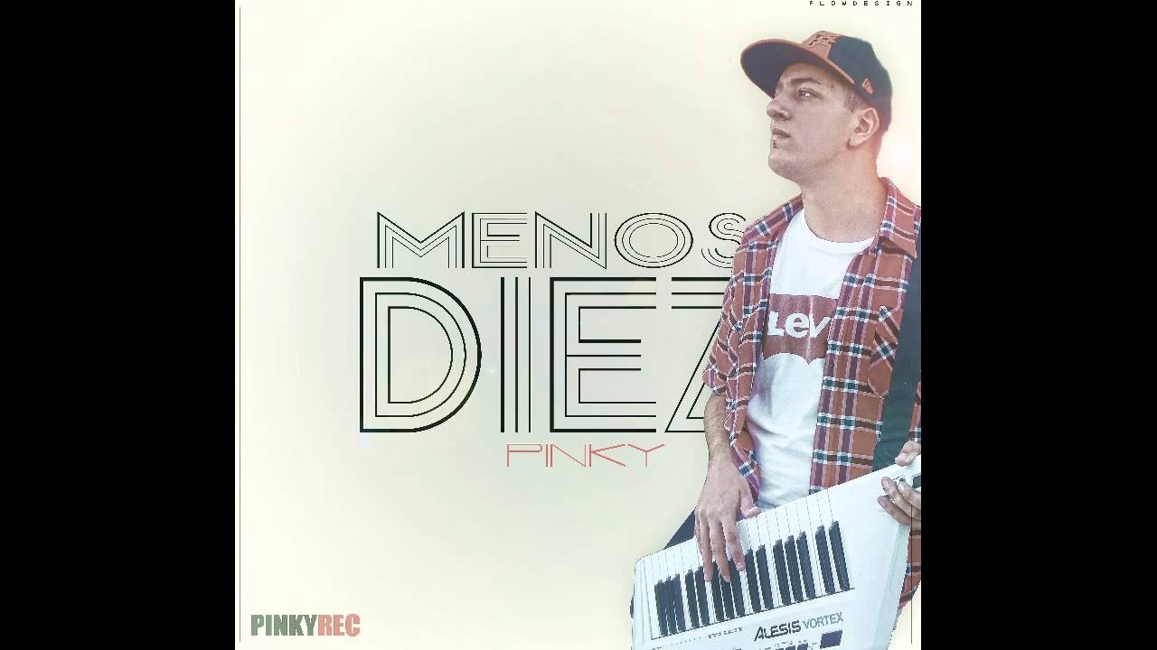 Pinky - Menos Diez