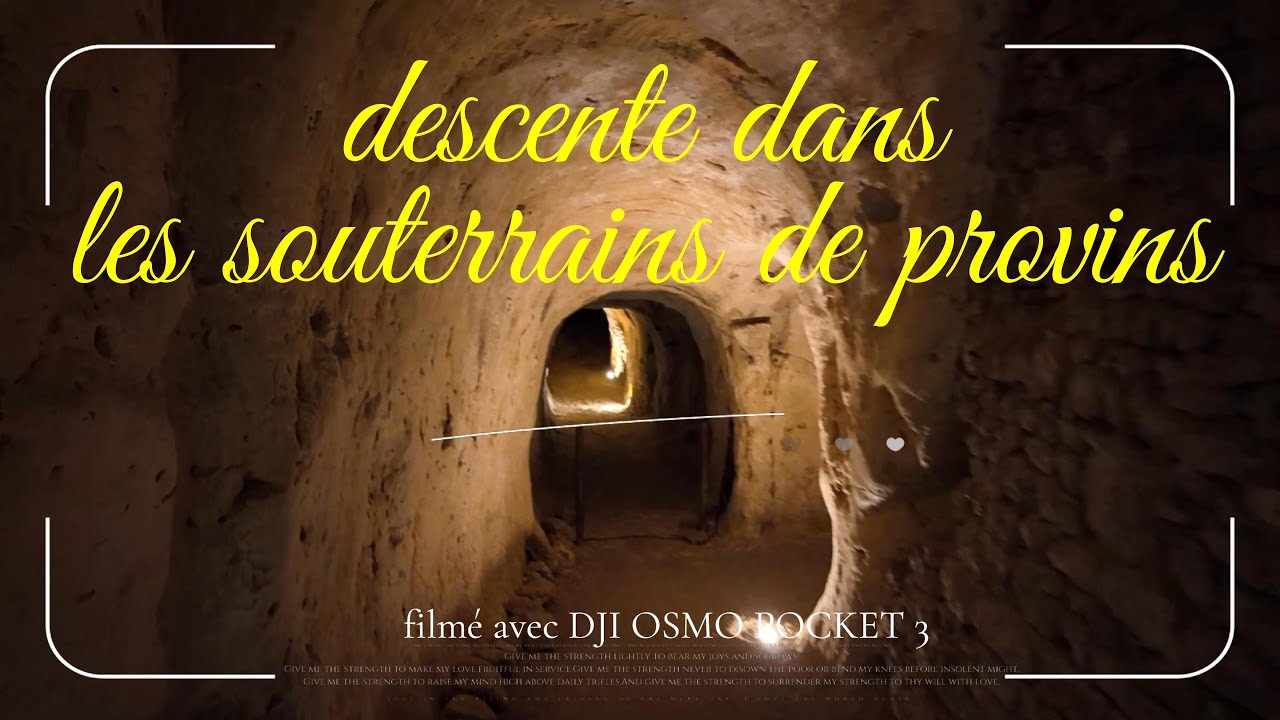 dji osmo pocket 3 descente dans les souterrains de Provins
