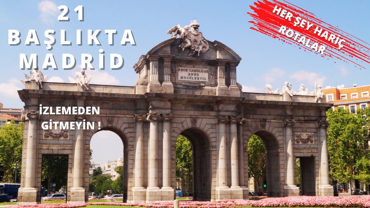 MADRİD - İZLEMEDEN GİTMEYİN! / HER ŞEY HARİÇ ROTALAR