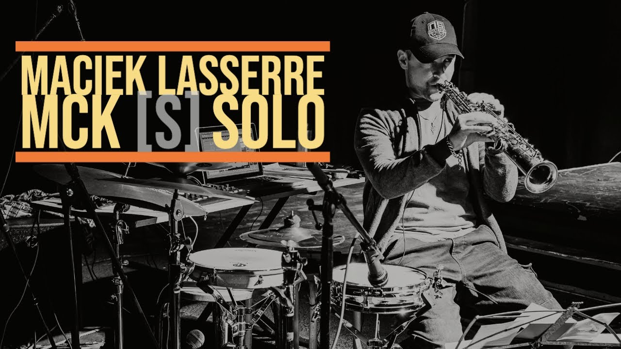 MACIEK LASSERRE - MCK [S] SOLO - AERI EXP /// AME 1