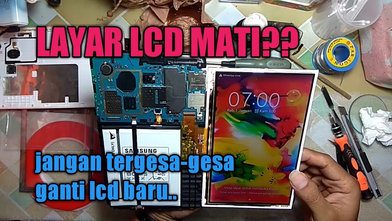 Samsung Galaxy Tab 3 Lite, Perbaiki Layar LCD Mati