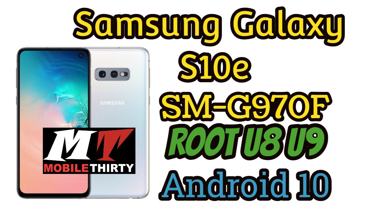 G970F ROOT U8 Android 10 ! Samsung S10e G970F ROOT U8 U9 Magisk installer 2021