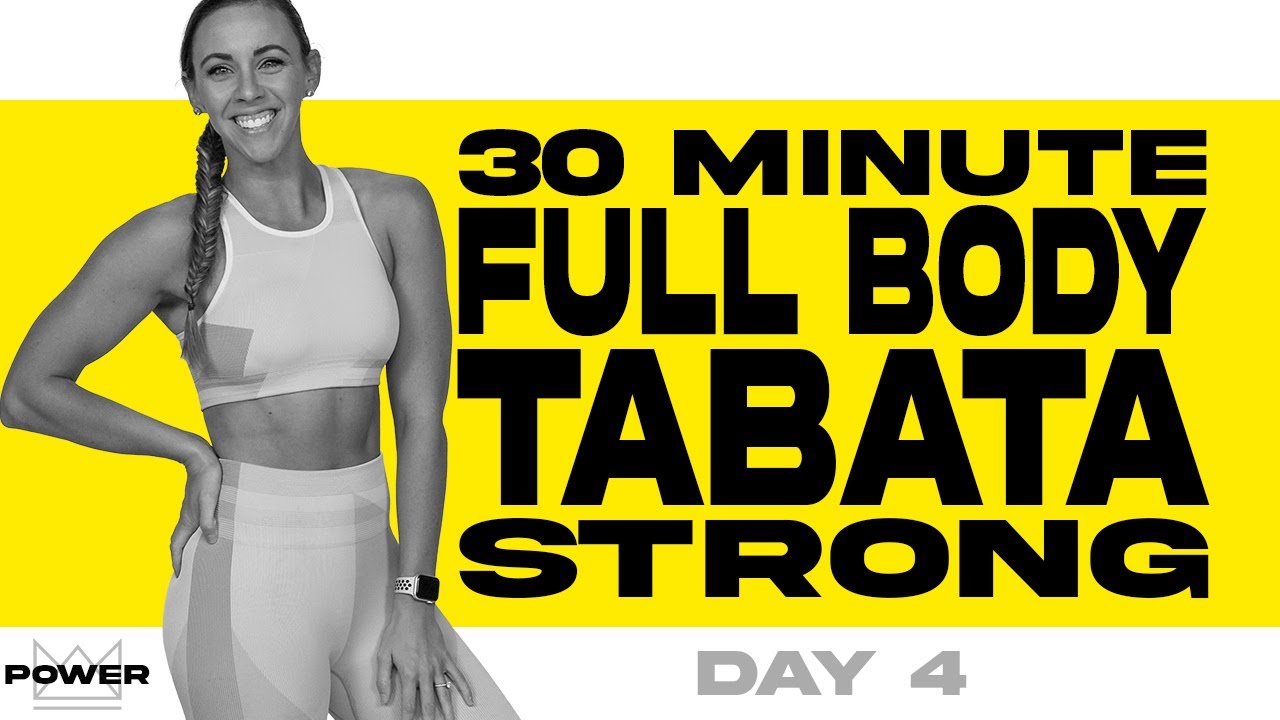 30 Minute Full Body Tabata Strong Workout | POWER Program - Day 4