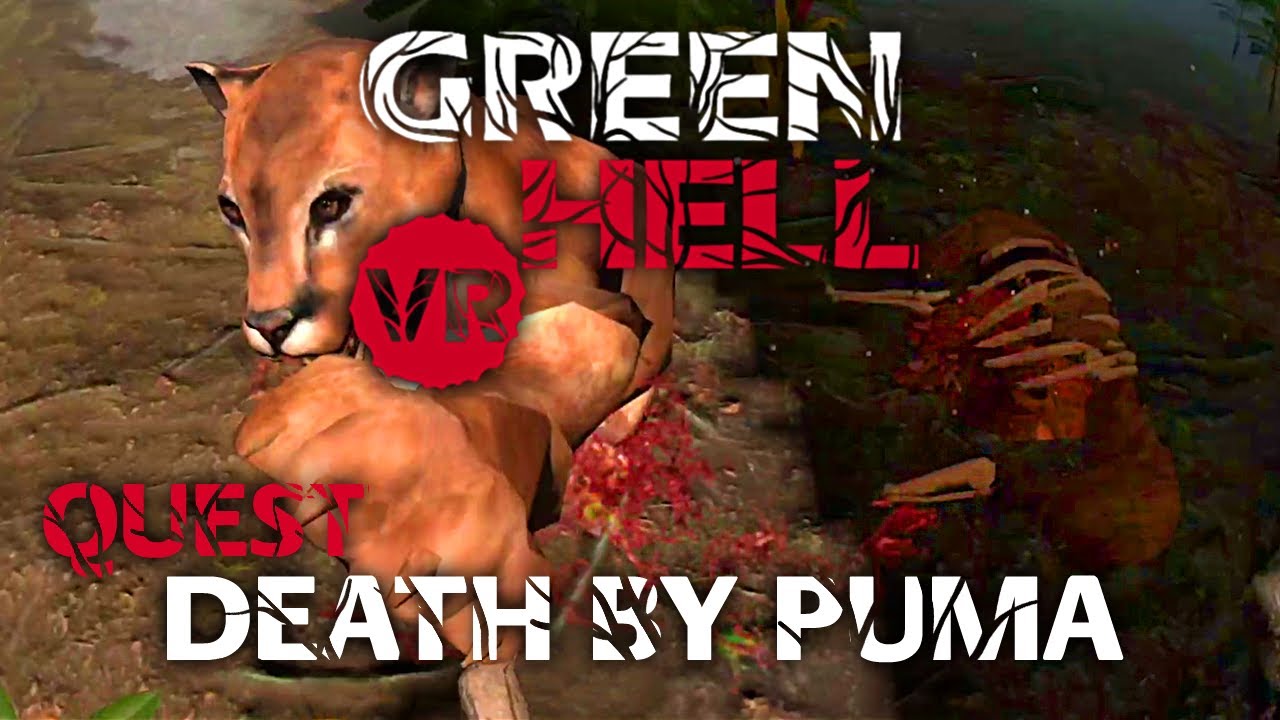 Green Hell VR Quest - Day 3 - Death by Puma