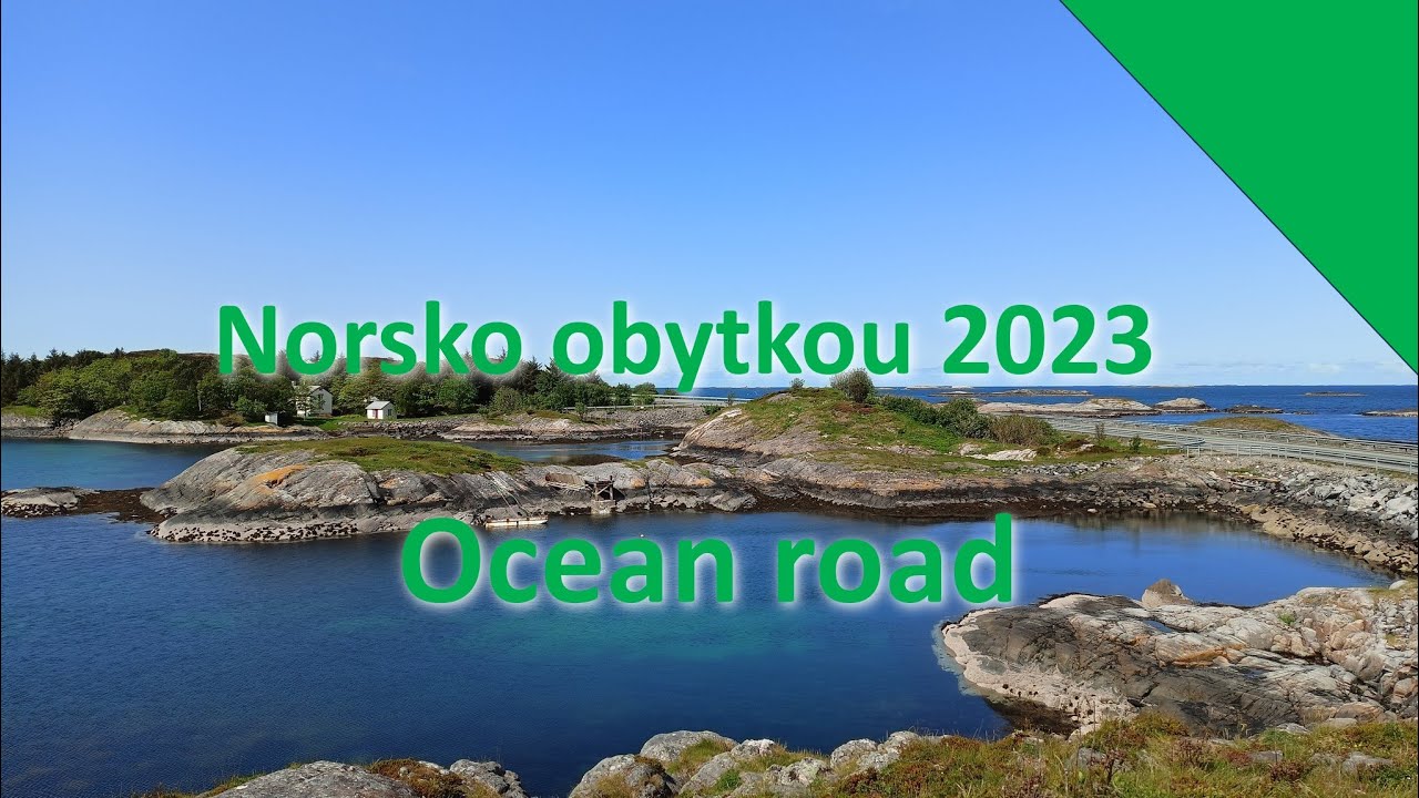 Norsko obytkou 2023 - Ocean road 4/4