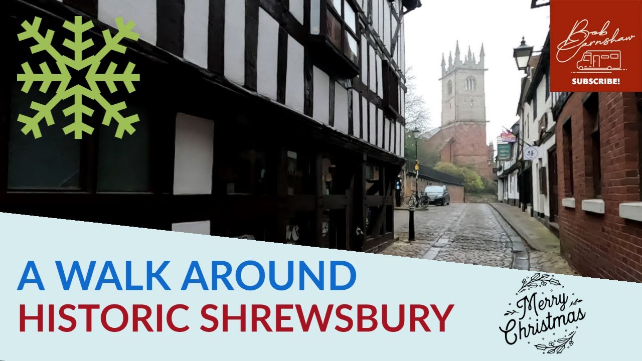 A Walk Around Shrewsbury, Shropshire