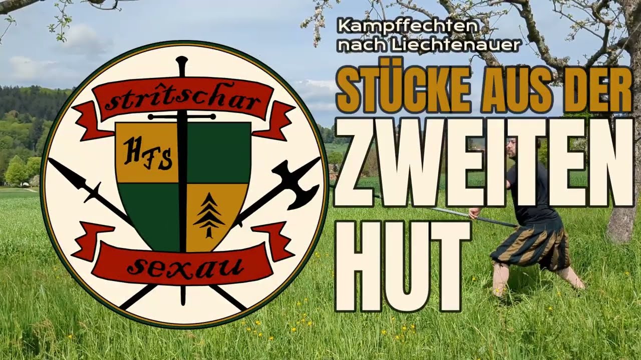 Kampffechten nach Liechtenauer (44A8) - Stücke aus der zweiten Hut (Teil 1)