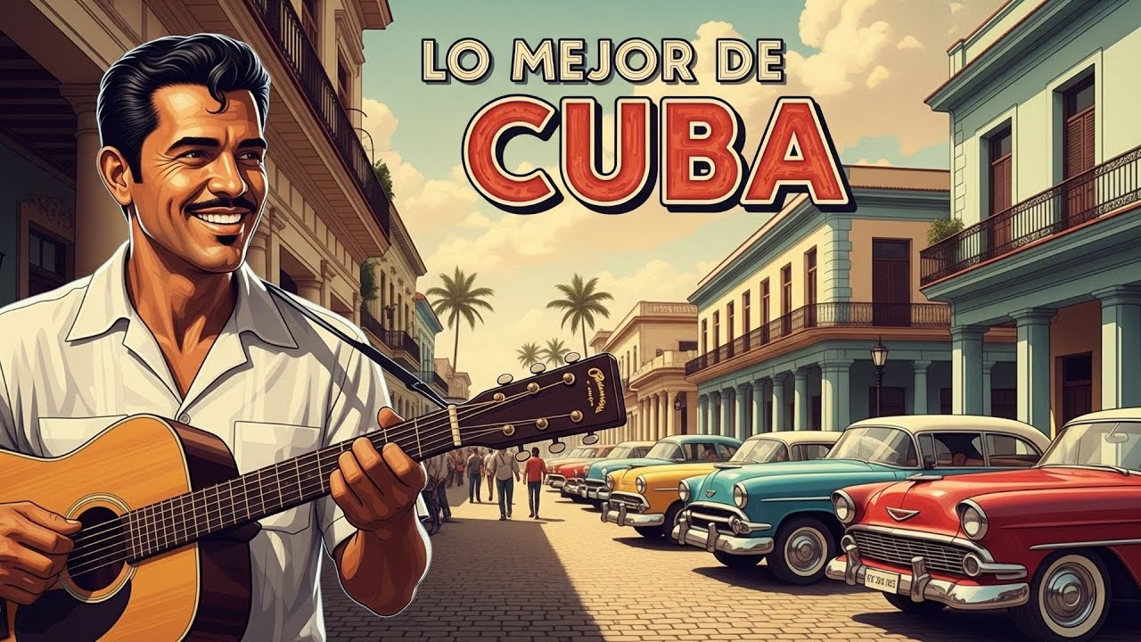 🎶 Lo Mejor de Cuba 🇨🇺 Son Cubano y Ritmos de Antaño con Benny Moré, Pérez Prado y Más