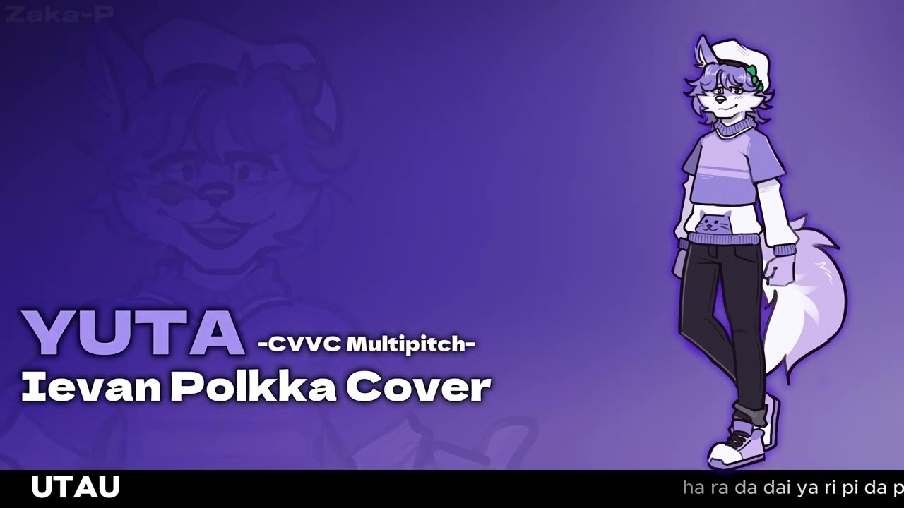 YUTA -優太- (CVVC Multipitch) - Ievan Polkka【UTAU DEMO REEL】