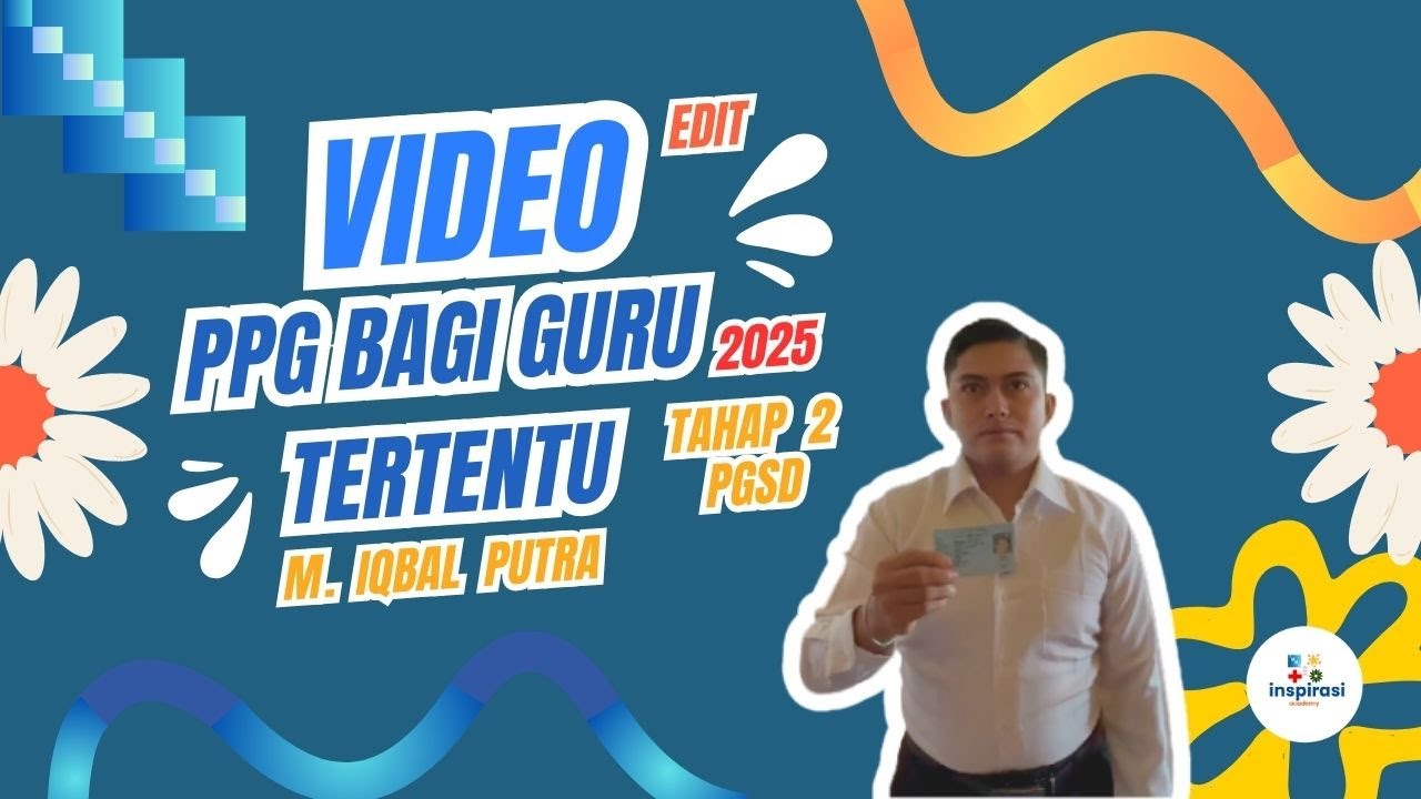 Video Edit PPG Bagi Guru Tertentu Tahun 2025 Tahap 2 PGSD (SD)