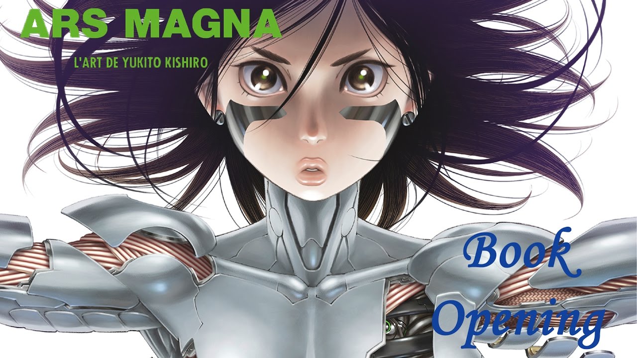 Ars Magna - l'Art de Yukito Kishiro - Book Opening