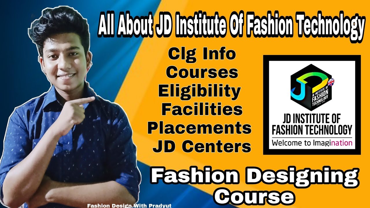 JD Institute Of Fashion Technology - in Hindi [Fashion Designing Course Details]🏬
