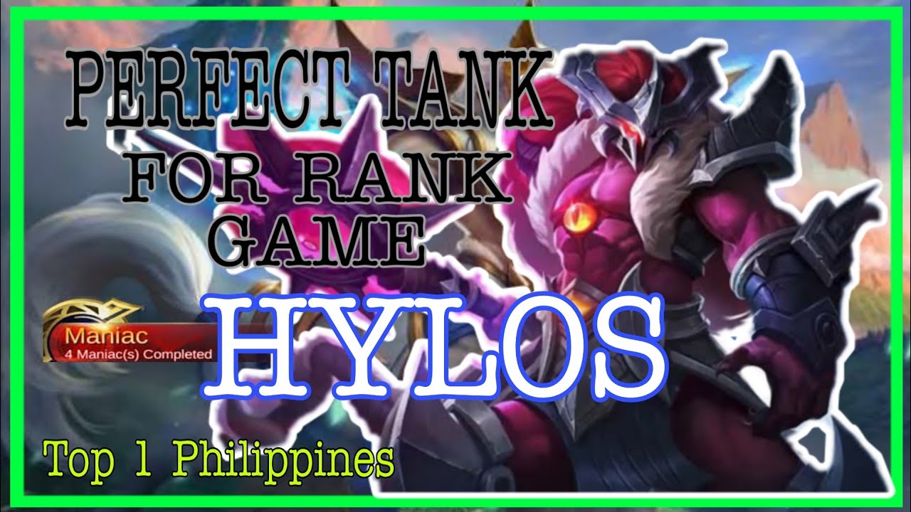 PAANO MG MANIAC GAMIT SI HYLOS / Perfect Tank for Rank Game