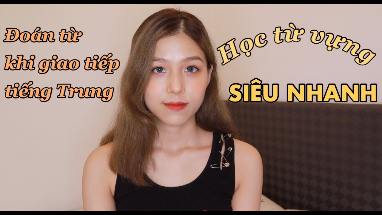 ĐOÁN TỪ VỰNG TIẾNG TRUNG 