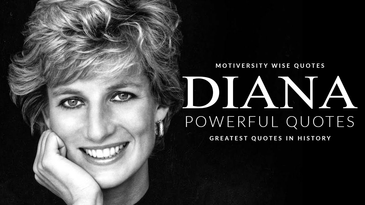 Princess Diana Quotes about Love, Kindness and Hope | Life Changing Quotes of All Time