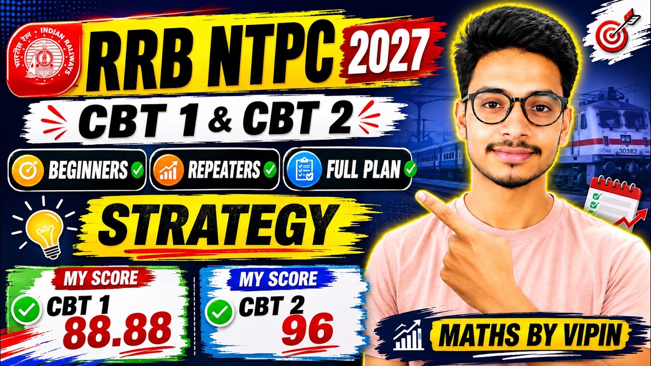 RRB NTPC 2027 CBT 1 & CBT 2 | Beginners + Repeaters | Complete Strategy & Full Plan | Maths By Vipin