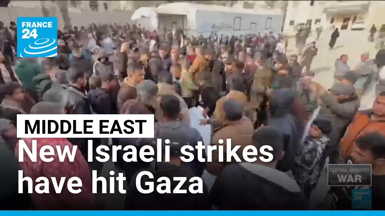New Israeli strikes have hit Gaza, leaving at least 12 dead &bull; FRANCE 24 English