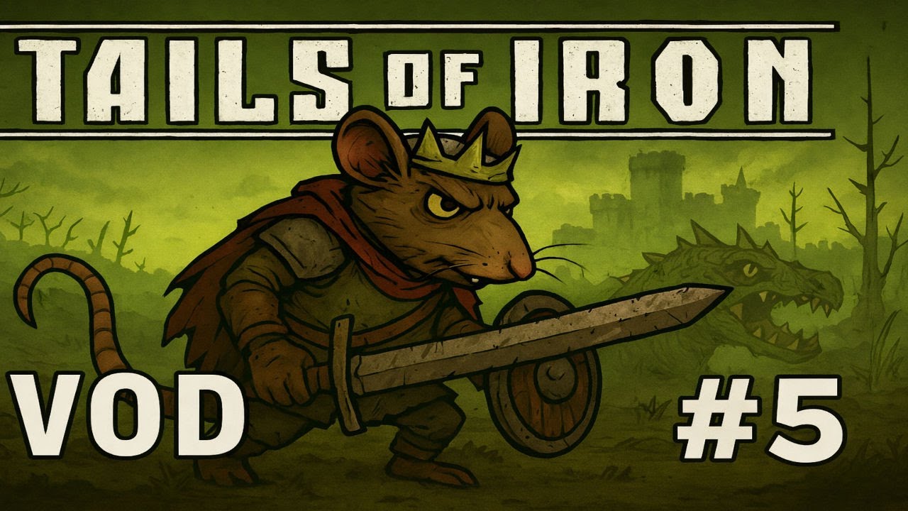 Tails of Iron Achievement Hunt VODs 5
