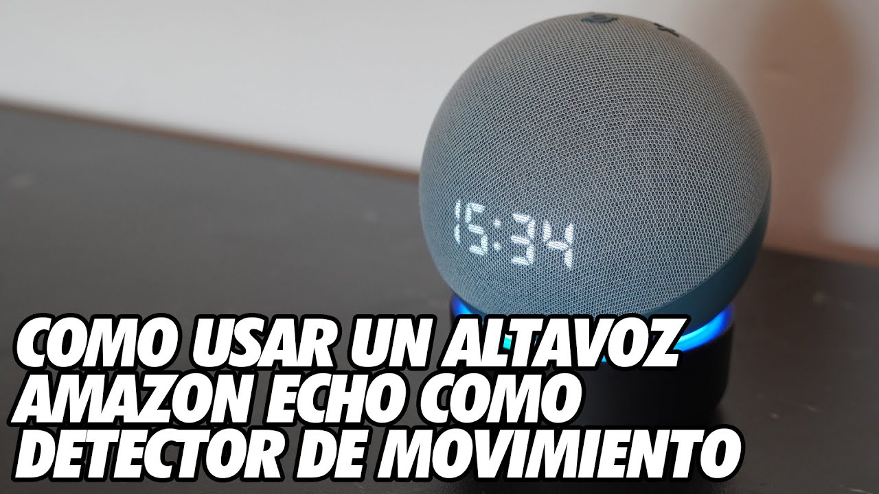 Como Usar un Altavoz Amazon Alexa Echo como Detector de Movimientos por Ultrasonidos