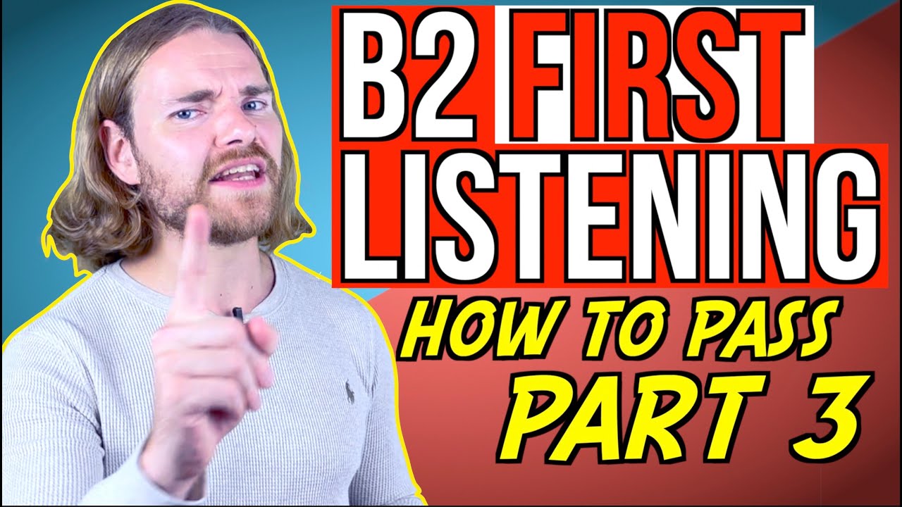 How to PASS B2 First LISTENING Part 3 - B2 First (FCE) Listening Exam