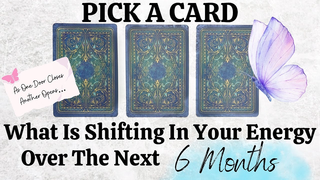 PICK A CARD 🔮 What Is Shifting In Your Energy Over The Next 6 Months? 🏹  As One Door Closes… 🌷